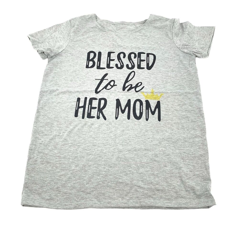 New Blessed to Be Her Mom Short Sleeve T-Shirt Size Medium Womens Light Gray M